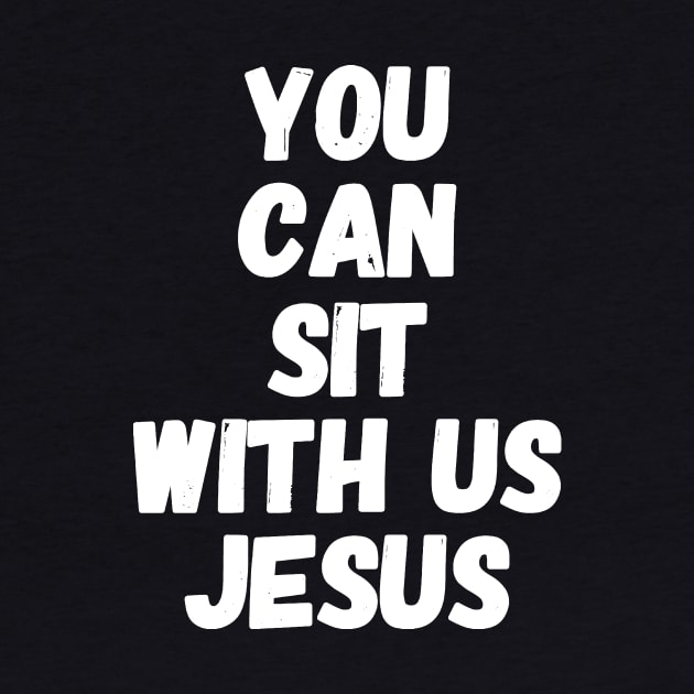 You can sit with us jesus by captainmood